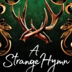 A Strange Hymn By Laura Thalassa