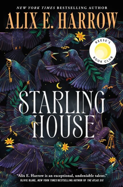 Starling House By Alix E. Harrow