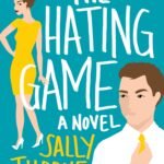 The Hating Game By Sally Thorne