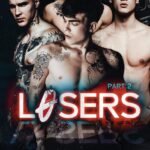 Losers: Part II By Harley Laroux