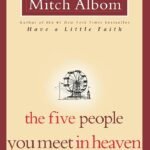The Five People You Meet in Heaven By Mitch Albom