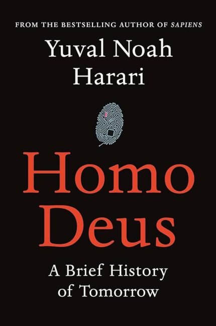 Homo Deus By Yuval Noah Harari