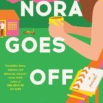Nora Goes Off Script By Annabel Monaghan