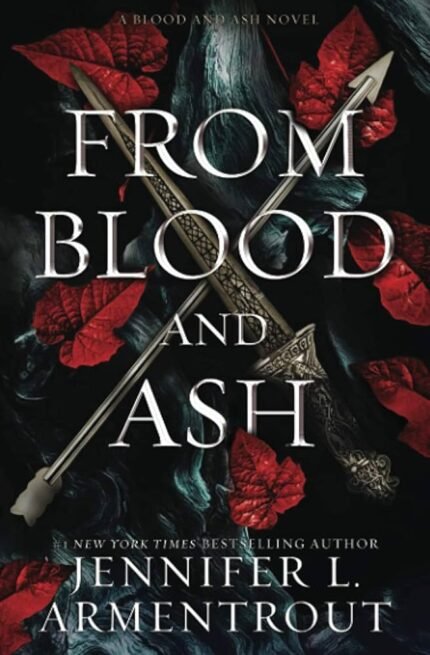 From Blood and Ash By Jennifer L. Armentrout