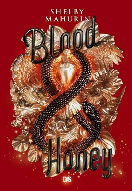 Blood & Honey By Shelby Mahurin