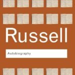 The Autobiography of Bertrand Russell By Bertrand Russell