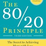 The 80/20 Principle  By Richard Koch