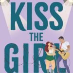 Kiss the Girl By Zoraida Córdova