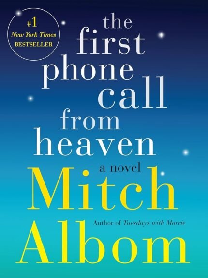The First Phone Call from Heaven By Mitch Albom