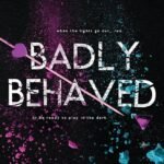Badly Behaved By Meagan Brandy