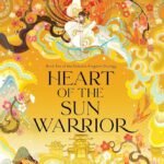 Heart of the Sun Warrior By Sue Lynn Tan