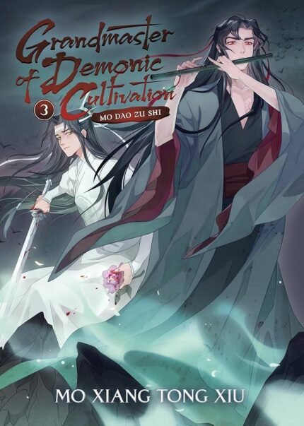 Grandmaster of Demonic Cultivation: Mo Dao Zu Shi (Novel) Vol. 3 By Mò Xiāng Tóng Xiù