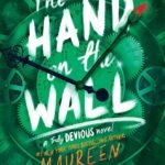 The Hand on the Wall By Maureen Johnson