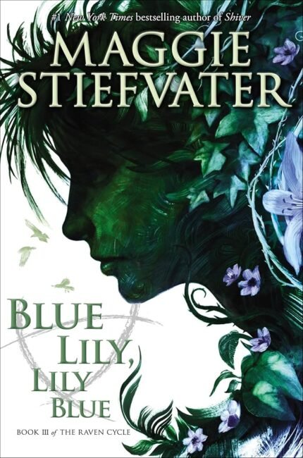 Blue Lily, Lily Blue By Maggie Stiefvater