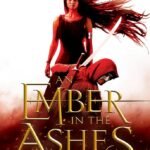 An Ember in the Ashes By Sabaa Tahir