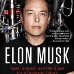 Elon Musk By Ashlee Vance