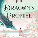 The Dragon's Promise By Elizabeth Lim