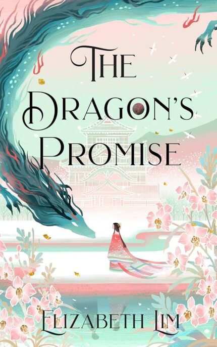 The Dragon's Promise By Elizabeth Lim