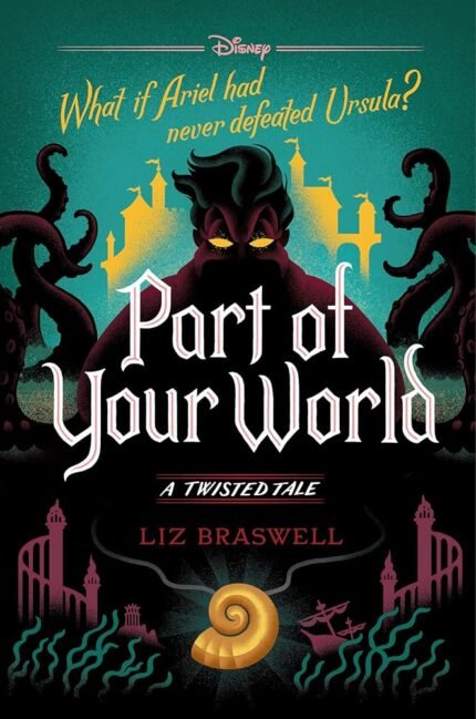 Part of Your World By Liz Braswell