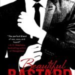 Beautiful Bastard By Christina Lauren