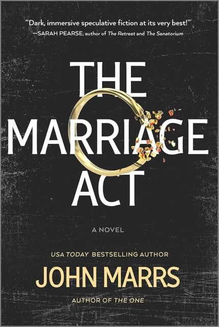 The Marriage Act By John Marrs
