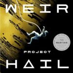 Project Hail Mary By Andy Weir