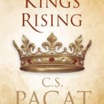 Kings Rising By C.S. Pacat