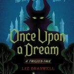 Once Upon a Dream By Liz Braswell