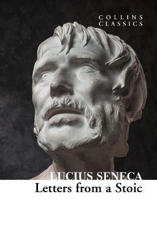 Letters from a Stoic By Seneca