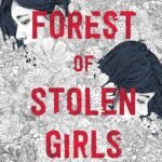 The Forest of Stolen Girls By June Hur
