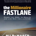 The Millionaire Fastlane By M.J. DeMarco