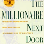 The Millionaire Next Door By  Thomas J. Stanley
