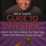 Rich Dad's Guide to Investing  By  Robert T. Kiyosaki
