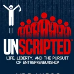 Unscripted  By M.J. DeMarco