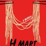 Crying in H Mart By Michelle Zauner