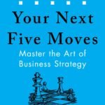 Your Next Five Moves By  Patrick Bet-David