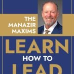 The Manazir Maxims By Mike Manazir