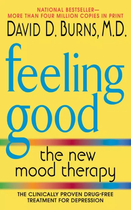 Feeling Good By David D. Burns
