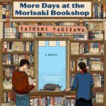 More Days at the Morisaki Bookshop By Satoshi Yagisawa ,