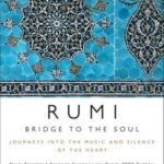 Bridge to the Soul By Jalal ad-Din Muhammad ar-Rumi ,