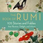 The Book of Rumi By Jalal ad-Din Muhammad ar-Rumi