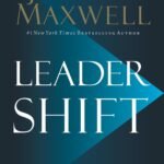 Leadershift By John C. Maxwell
