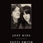 Just Kids By Patti Smith