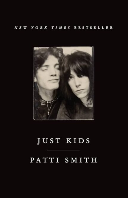 Just Kids By Patti Smith