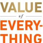 The Value of Everything By Mariana Mazzucato