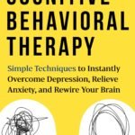 Cognitive Behavioral Therapy By Olivia Telford