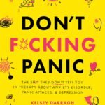 Don't F*cking Panic By Kelsey Darragh