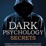 Dark Psychology Secrets By Daniel James Hollins