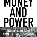 Money and Power By William D. Cohan