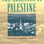 The Question of Palestine By Edward W. Said